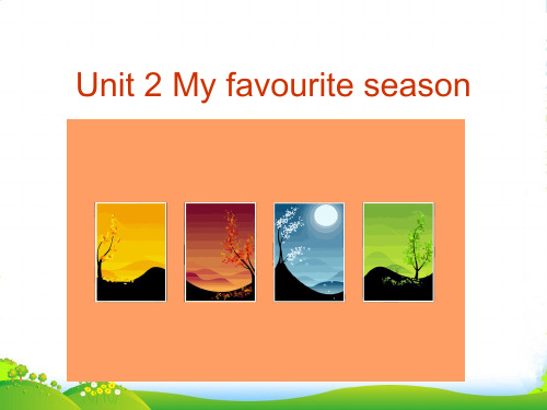 pep(人教)五年级英语下册Unit 2 My favourite season 优质课件