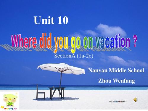 初中英语七年级下册课件《Unit 10 Where did you go on vacation》-文档资料