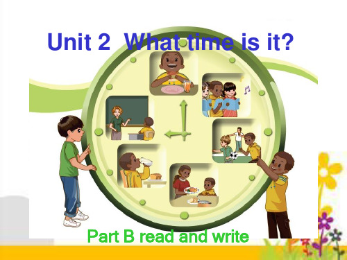 人教版PEP英语四年级下册Unit2 What time is itB read and write课件等