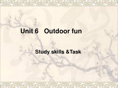 江苏省镇江市丹阳市司徒镇七年级英语下册Unit6OutdoorfunTask课件(新版)牛津版