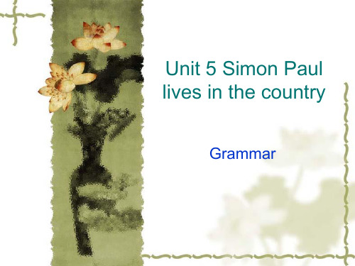 剑桥少儿英语二级下Unit 5 Simon Paul lives in the country