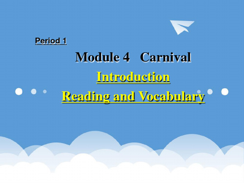 高中英语 Moudle 4《Carnival》课件-Introduction 外研版必修5 精品