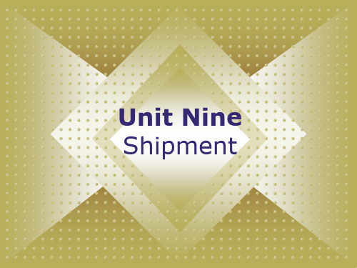 对外经贸函电课程课件 Unit 9 Shipment