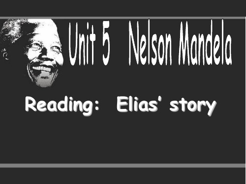 公开课：必修一阅读课Unit5 Nelson Mandela-a modern hero reading