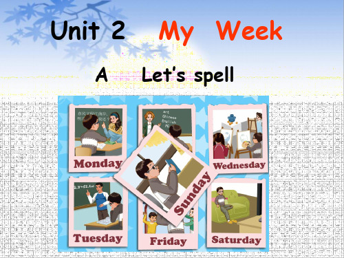 人教版pep英语五年级上册Unit 2 My Week Let‘s spell课件