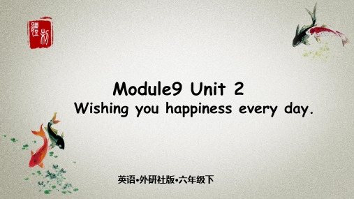 外研版六年级下册英语《Module9U2》课件