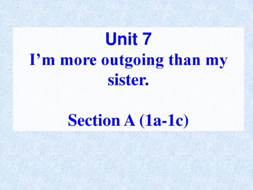 鲁教版七年级上册Unit7 I'm more outgoing than my sister SectionA1