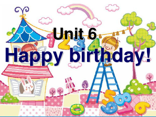 人教(PEP)三级上册英语Unit6 Happy birthday! (共29张PPT)