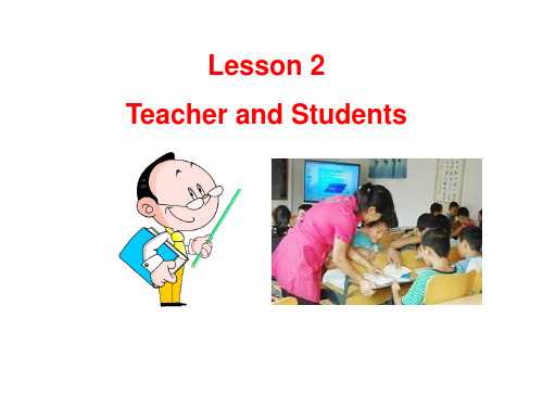 冀教版七年级上册英语课件：unit1 Lesson2 Teacher and Students (共16张PPT)