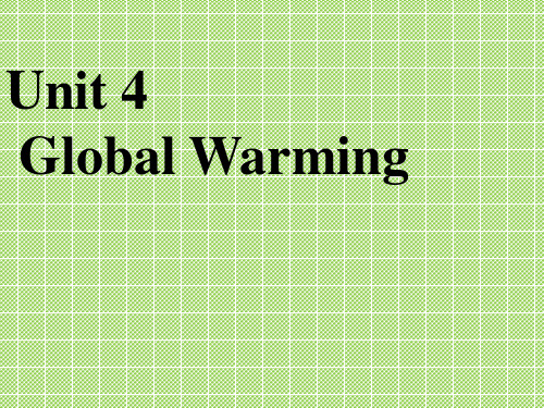 《Unit4GLOBALWARMING》课件三(31张PPT)(人教版选修6)