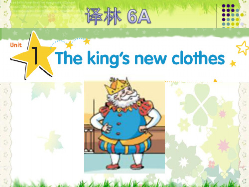 牛津译林版苏教版六年级英语上册Unit1 The king's new clothes精品课件