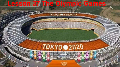 新概念二册 Lesson37 The Olympic Games