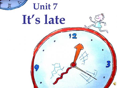 苏教版牛津译林版小学英语四年级Unit 7 It’s late优秀课课件