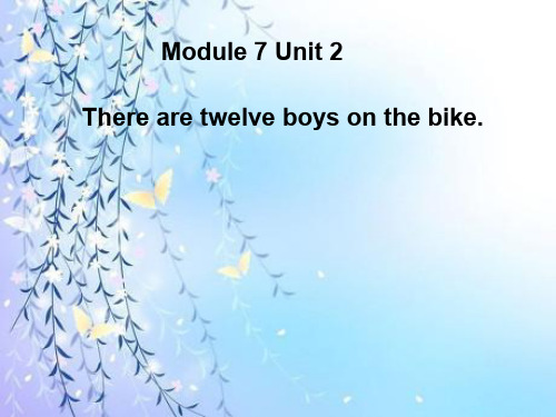 外研版(三起)四上Module 7《Unit 2 There are twelve boys on the bike》ppt课件5