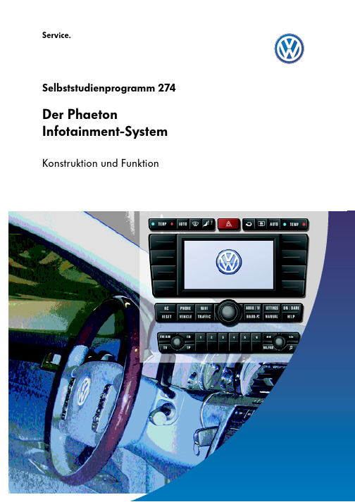 奥迪全系自学手册(SSP)：SSP274_Der Phaeton-Infotainment System