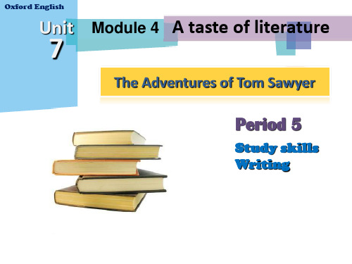 牛津深圳版九年级英语上册 Module 4 Unit 7 The Adventures of Tom Sawyer Period 5课件