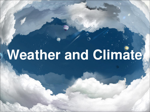 WEATHER AND CLIMATE天气和气候