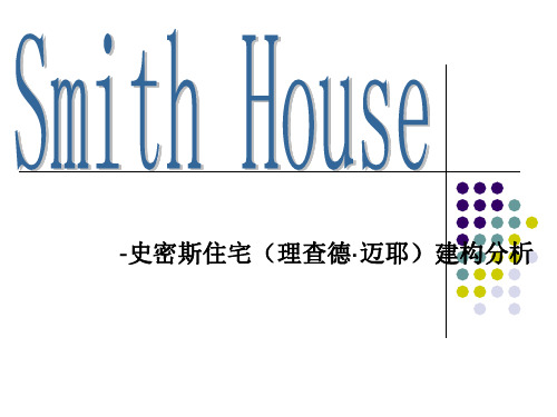 Smith House .ppt