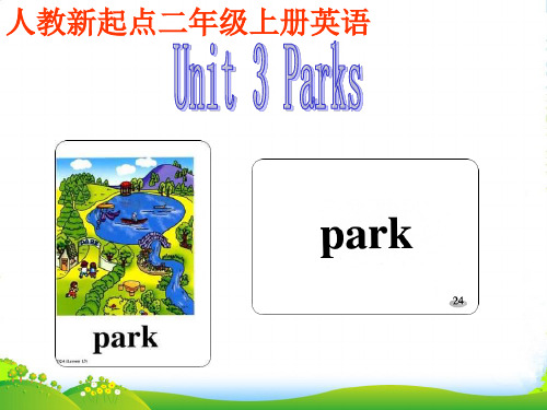 英语二年级上人教版(新起点)《Unit 3 Parks》课件1