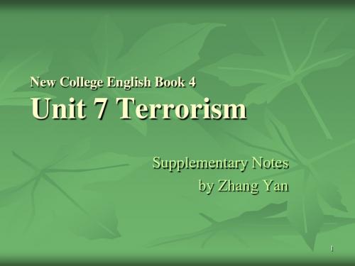 NewCollegeEnglishBook4Unit7TerrorismSupplementaryNotesbyZhangYan