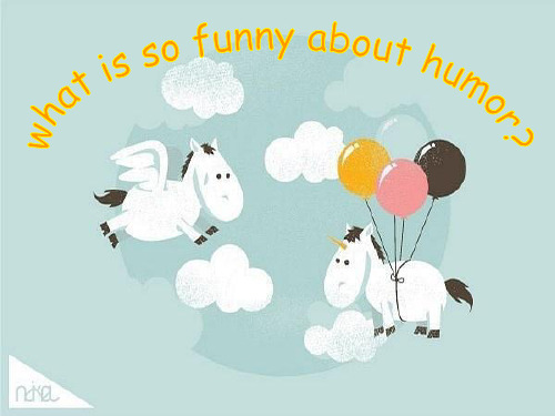what is so funny about humor