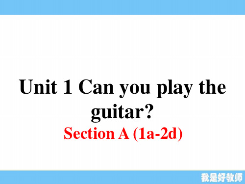 人教版七年级英语下册Unit 1 Can you play the guitar Section A