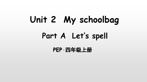 新人教版PEP四年级上册英语Unit 2 Part APart A  Let’s spell课件