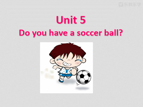 【新人教版英语】七年级上册《Unit5Doyouhaveasoccerball：SectionBPeriodOne》课件(33张ppt)