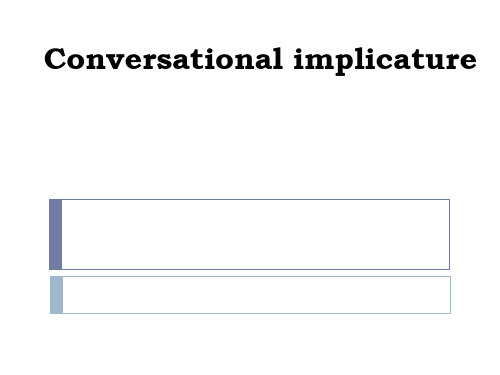 (完整版)语用学-5--Conversational-implicature