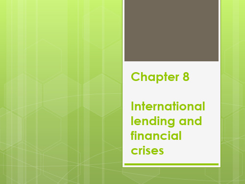 国际金融(英文版)Chapter 8 International Lending and Finan