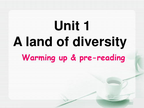 高中英语book-8-Unit-1-A-land-of-diversity-warming-up-人教版选修八PPT