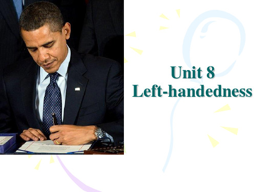 Unit_8_Left-handedness  大学体验英语 课件