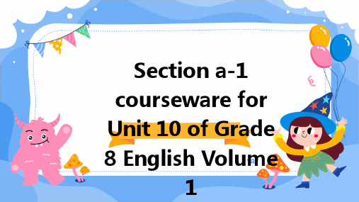 八年级上册英语第十单元SectionA-1课件