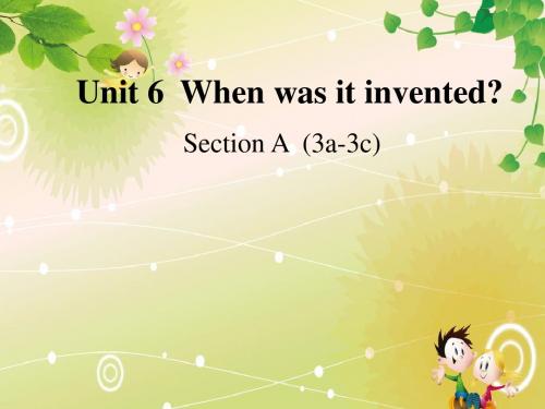 新人教版九年级英语全一册《nit 6 When was it invented：  Section B 1a—1e》优质课课件_8