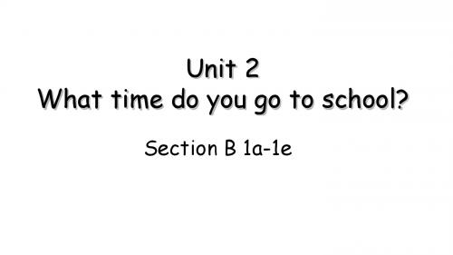 人教英语七年级下册Unit2Section B 1a—1e(共20张PPT)