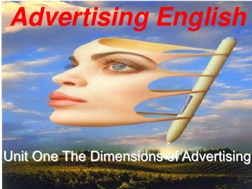 Unit One The Dimensions of Advertising 广告英语教学课件