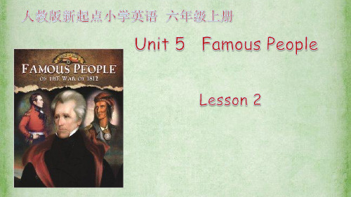 人教版一年级起点六年级上册英语《 Unit 5 Famous People lesson 2》(一等奖课件)