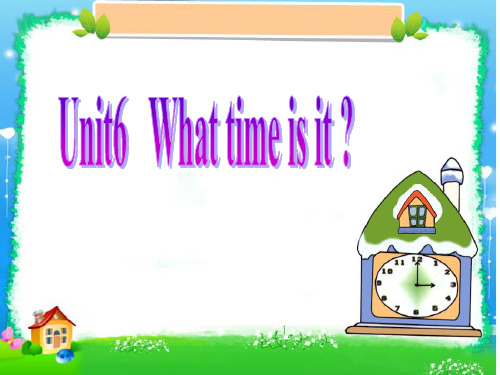 【新】牛津译林苏教版三年级英语下册Unit6 What time is it精品公开课件