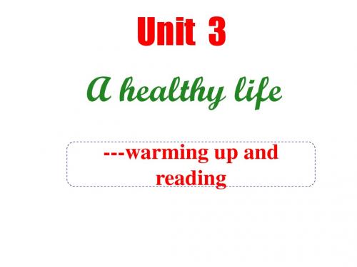 Book6 unit3 A healthy lif Warming up and reading课件