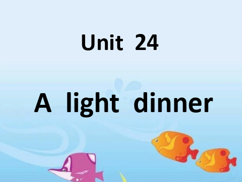 Unit24Alightdinner(课件)新概念英语青少版1B