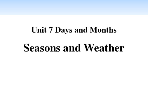 冀教版七年级英语上册Seasons and WeatherDays and Months 