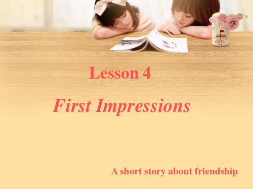 教师技能大赛说课课件 unit13 lesson4 First Impressions