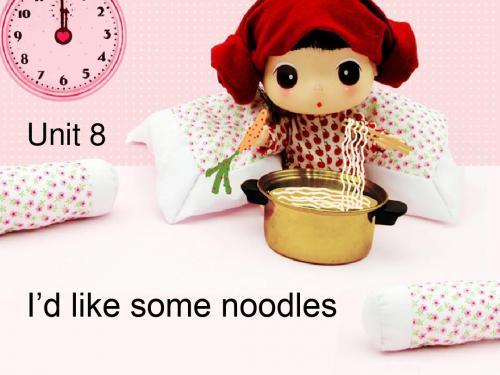 人教版新目标英语七年级下册《Unit 8 I′d like some noodles. 》课件35页PPT