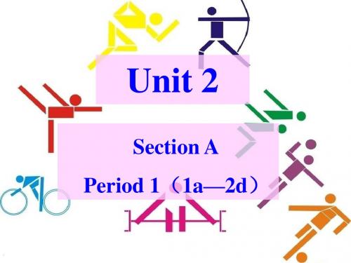 人教新目标八上Unit 2 Section A(1a-2d)自用上课课件