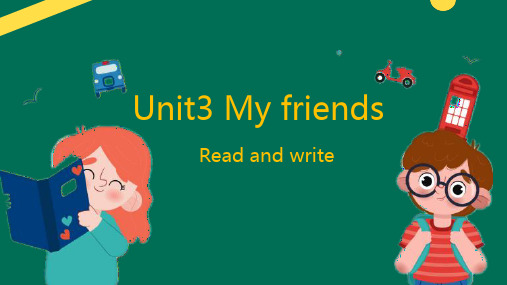 Unit3Myfriends(课件)人教PEP版英语四年级上册