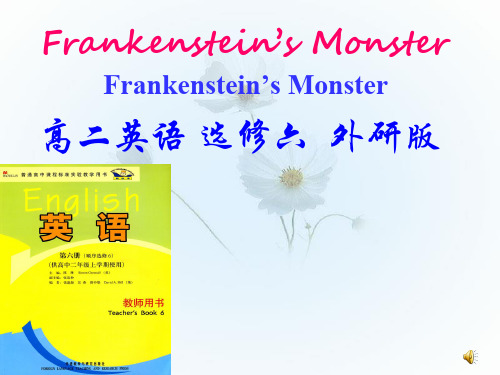 外研社高中英语选修六《Module5 Frankenstein's Monster》课件