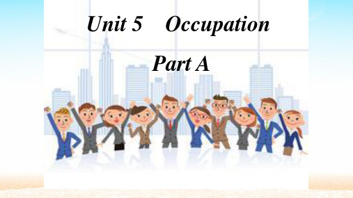 Unit 5 Occupation Part A(课件)闽教版英语六年级下册 (1)