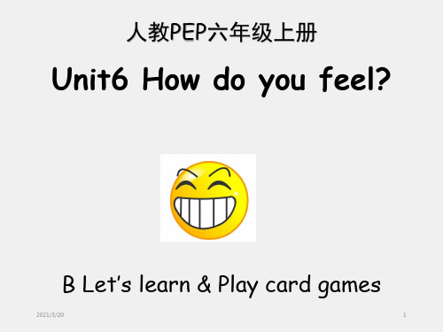 人教PEP六年级上册英语Unit 6 How do you feel PB Let’s learn 