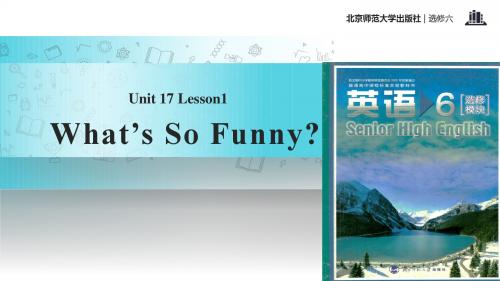 高中英语北师大版模块6【教学课件】Unit 17 Lesson 1