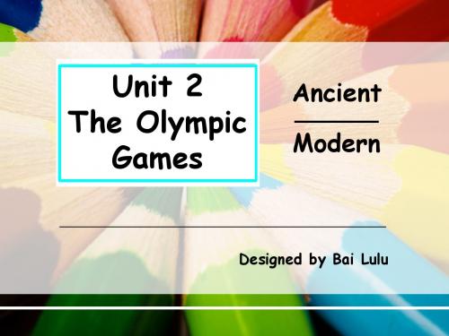 高一英语必修2 unit 2 The Olympic  Games课件